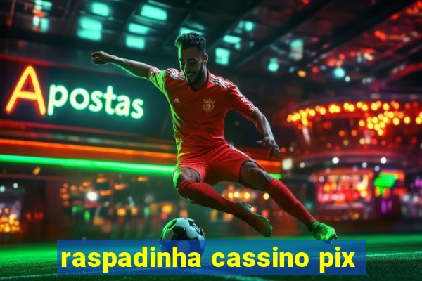 raspadinha cassino pix